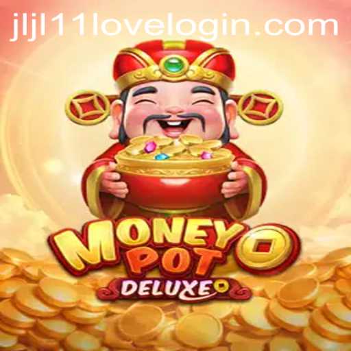 Exciting World of MoneyPotDELUXE