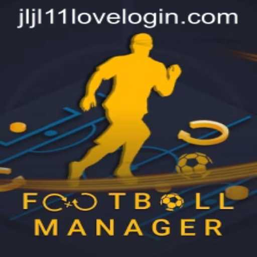 Discover the Dynamic World of FootballManager and the Enthralling Love for Jljl11 Login
