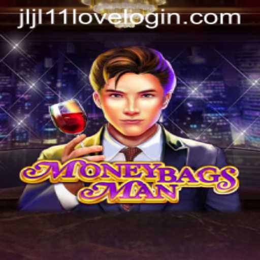 Unveiling the Thrilling World of MoneybagsMan: Jljl11 Love Login and Game Rules