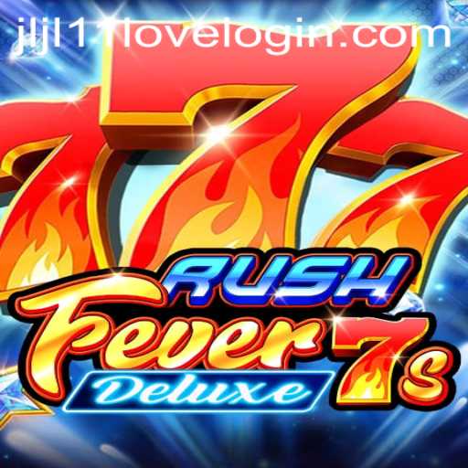 Discover the Thrills of RushFever7sDeluxe and the Fascination Around Jljl11 Love Login